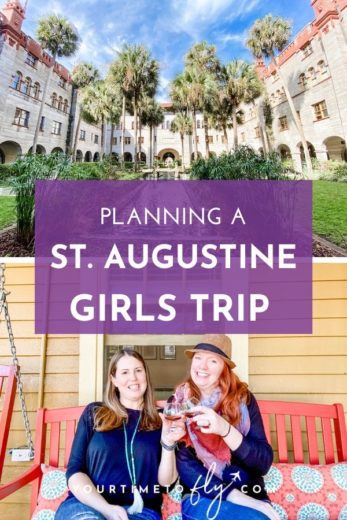 Planning a St. Augustine Girls trip