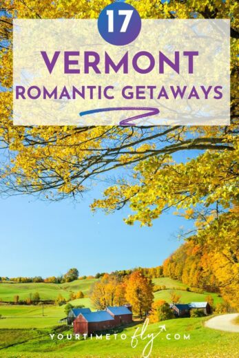 17 Vermont Romantic Getaways