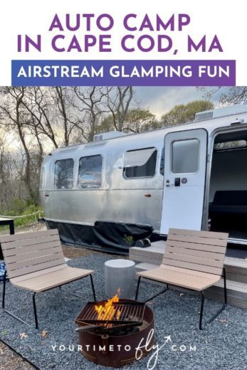 Auto Camp in Cape Cod, MA Airstream Glamping Fun