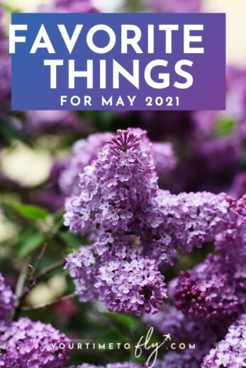 Favorite things May 2021 Lilacs