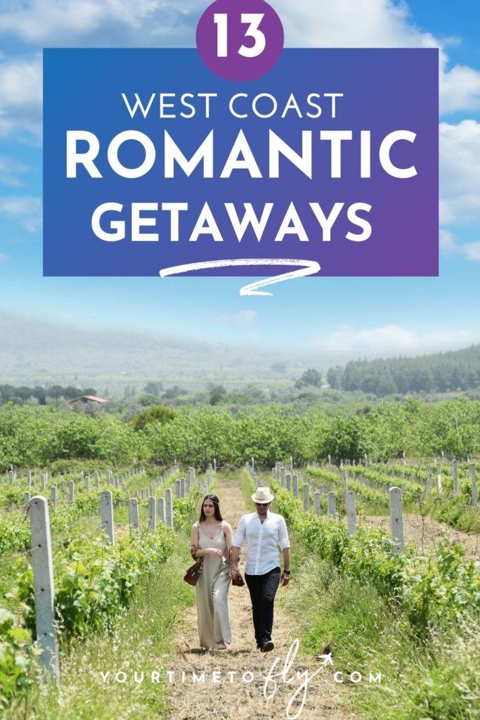 13 West Coast Romantic Getaways with a couple walking through a vineyard
