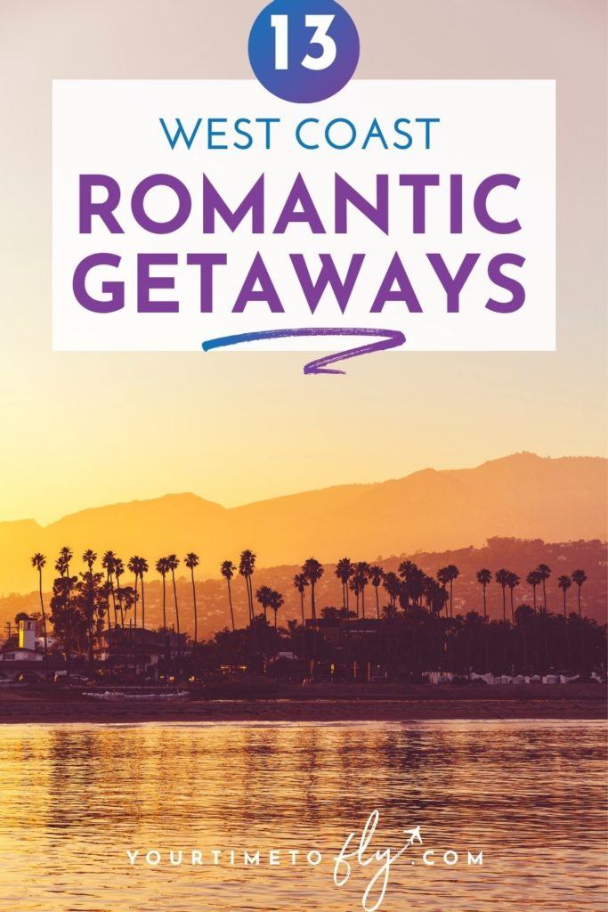 13 West Coast Romantic Getaways - sunset in Santa Barbara CA