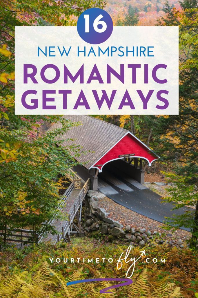 16 Off-the-Beaten-Path Romantic Getaways in New Hampshire for an anniversary trip, romantic weekend getaway, or couples trip.