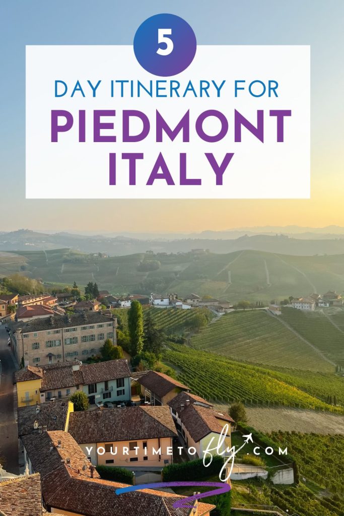 5 Days in Piedmont Italy itinerary