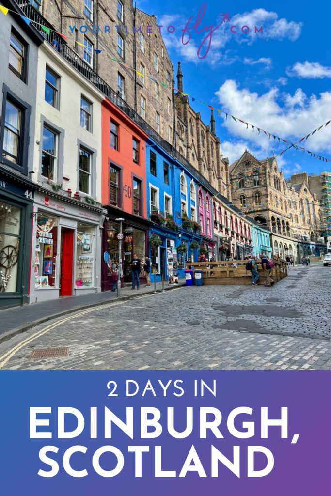 2 days in Edinburgh Scotland