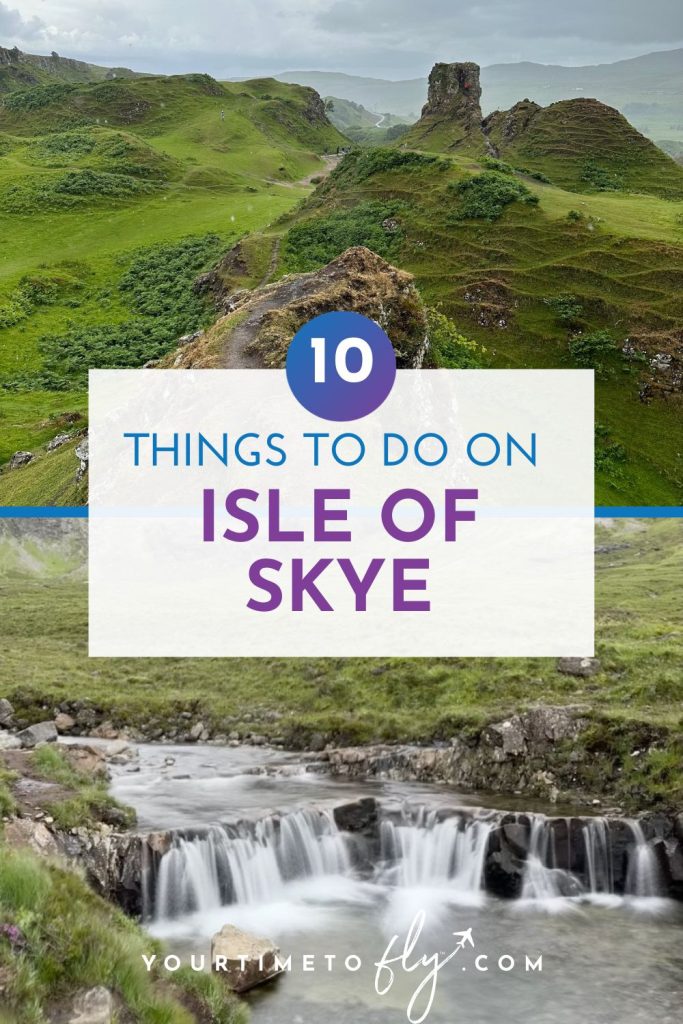 Things to do on the Isle of Skye. Planning a trip to Scotland? Here are the 10 best things to do on the Isle of Skye, including a map, itinerary, and accommodation recommendations. Get ready to experience the magic of Scotland travel...splash in the Fairy Pools, hike the Quiraing, see the Old Man of Storr, explore Dunvegan Castle and wander through the mystical Fairy Glen.