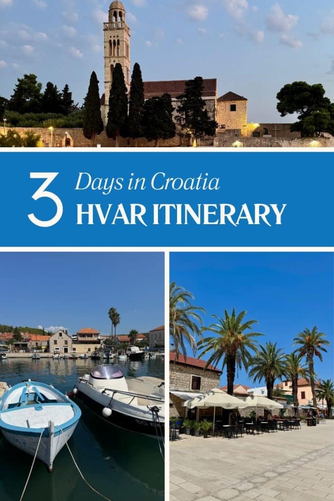 3 Days in Croatia Hvar Itinerary